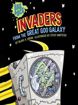 cover image of Invaders from the Great Goo Galaxy